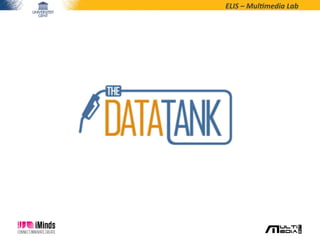 ELIS	
  –	
  Mul*media	
  Lab	
  
 