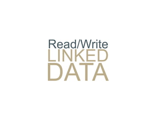 ELIS	
  –	
  Mul*media	
  Lab	
  
Read/Write
LINKED
DATA
 