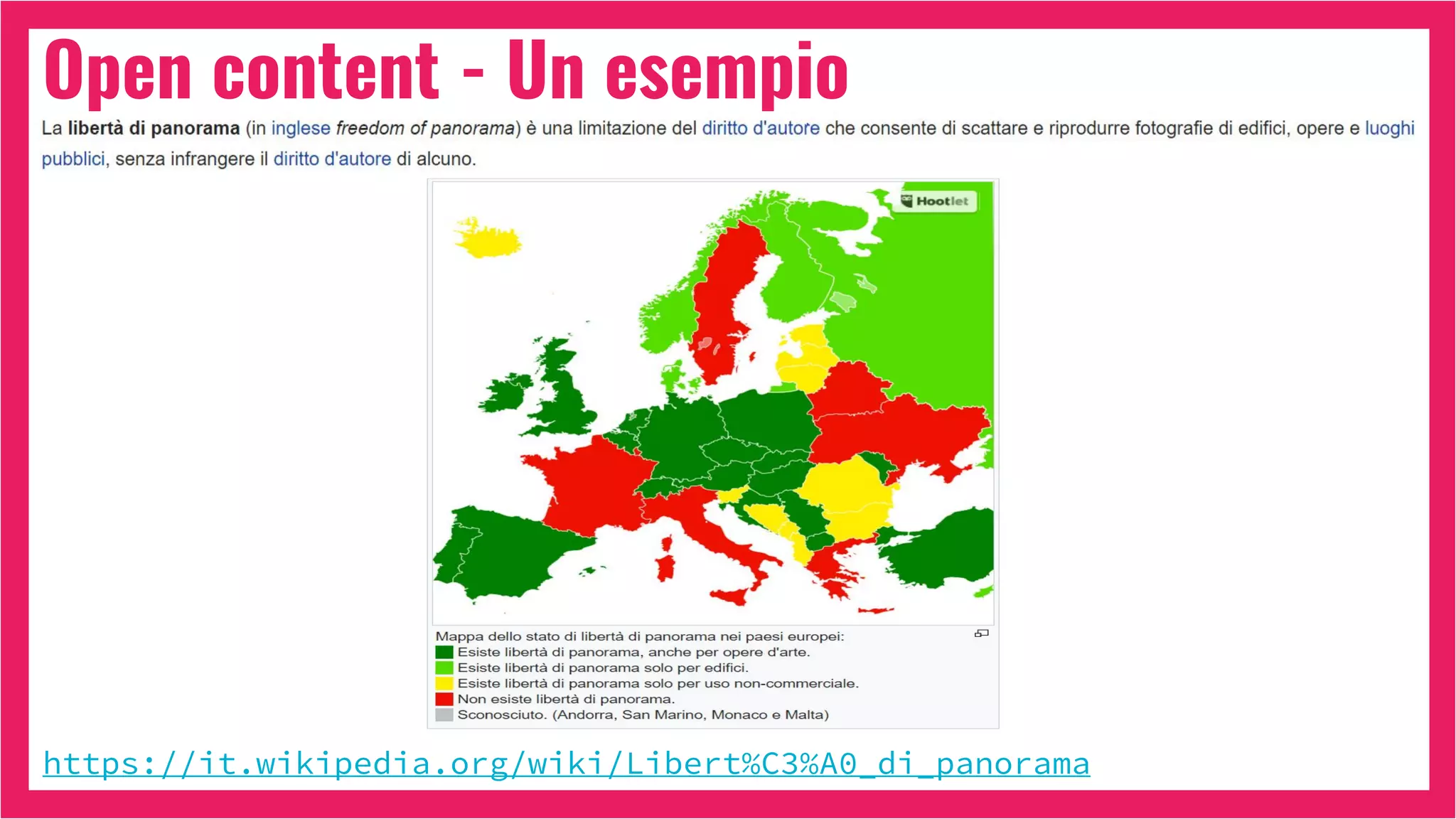 Open content - Un esempio
https://it.wikipedia.org/wiki/Libert%C3%A0_di_panorama
 