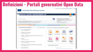 Definizioni - Portali governativi Open Data
 
