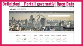 Definizioni - Portali governativi Open Data
 