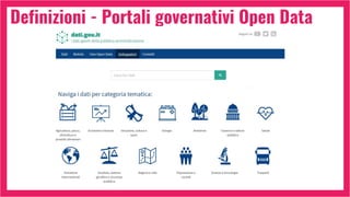 Definizioni - Portali governativi Open Data
 
