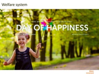 Maker
movement
Welfare system
복지
 