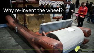 15Why re-invent the wheel?Photo by Creative commonsdigitizedchaos