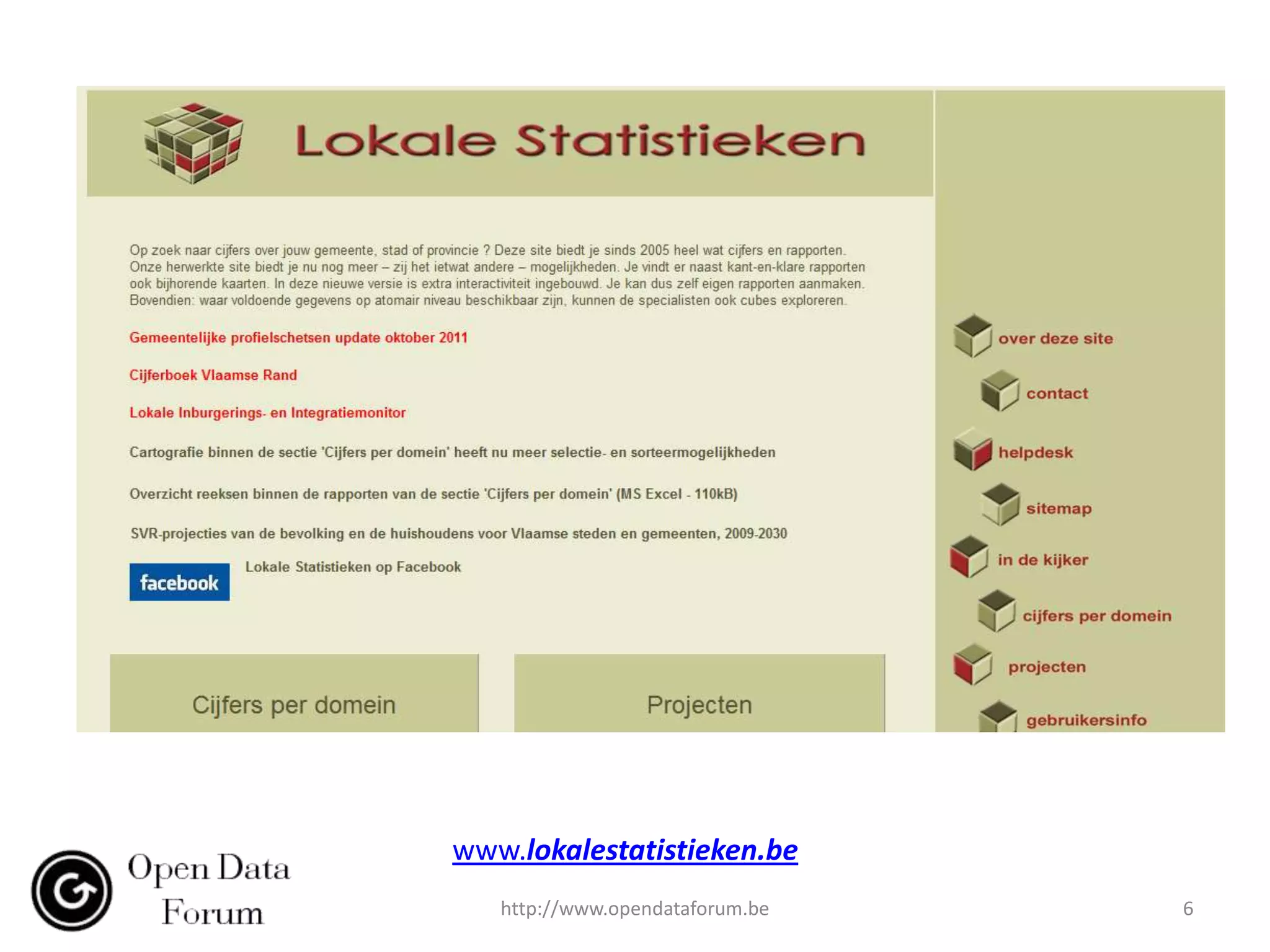 www.lokalestatistieken.be
   http://www.opendataforum.be   6
 