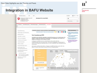 19. Juni 2015
Open Data Highlights aus der Theorie und Praxis
86
Integration in BAFU Website
 