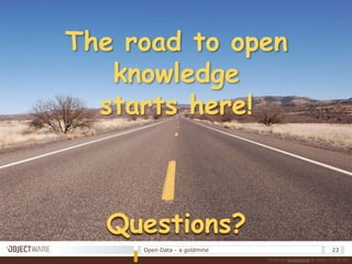 12Open Data - a goldmineIfyou love something…Set it free!Photo by keltanen @ Flickr, CC BY-NC