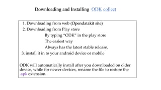 Odk Software Open Data Kit, Digital data collection tool, training manual.pptx