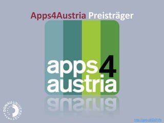 Apps4Austria Preisträger
http://goo.gl/DdYrN
 
