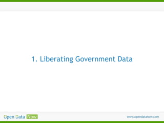 1. Liberating Government Data

 
