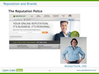 Reputation and Brands
The Reputation Police

Michael Fertik, CEO
40

 