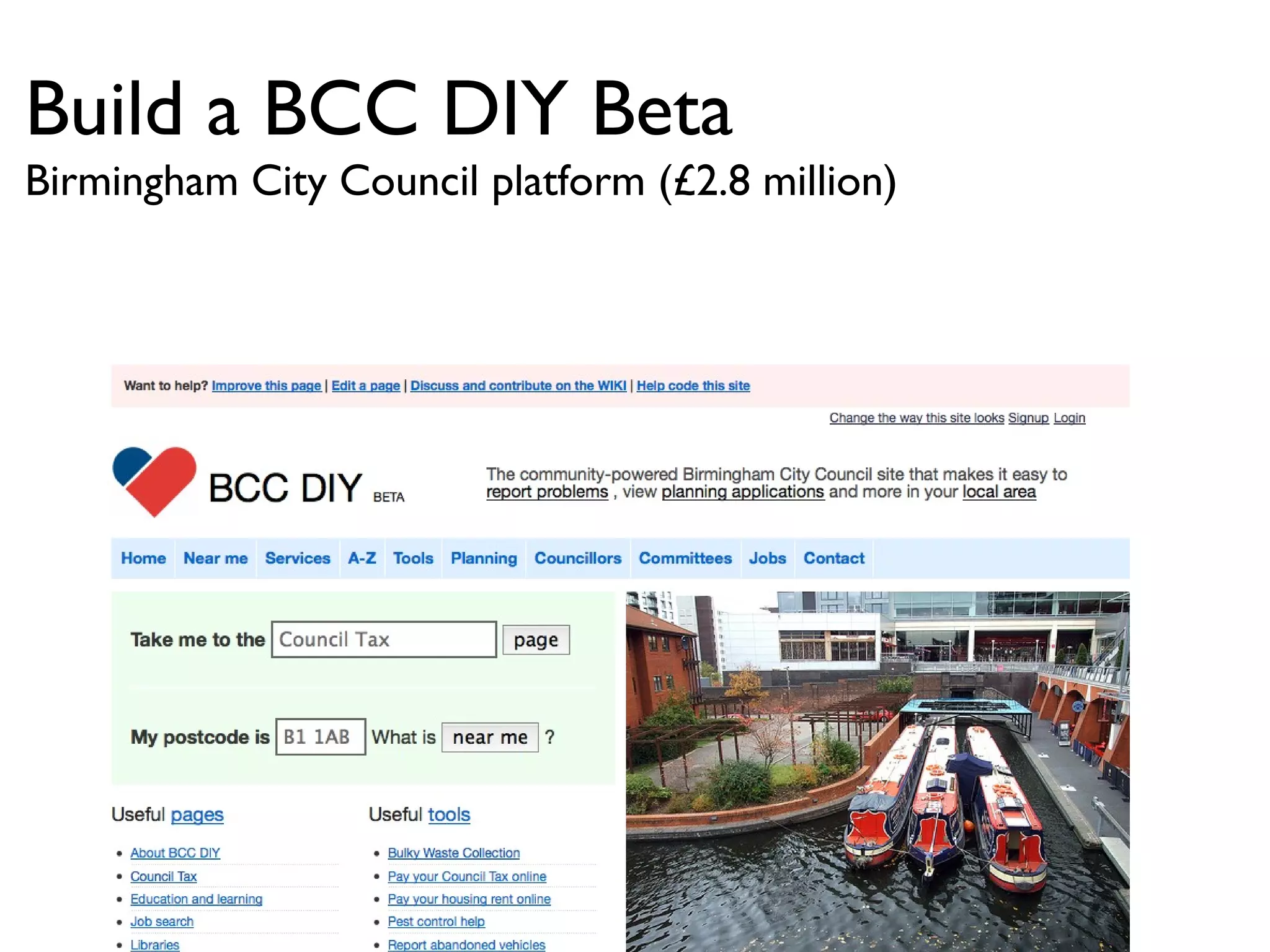 Build a BCC DIY Beta Birmingham City Council platform (£2.8 million) 