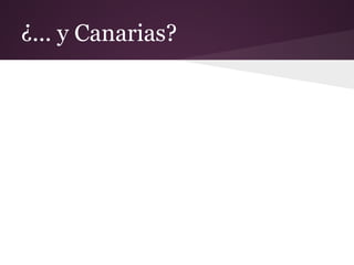 ¿... y Canarias?
 