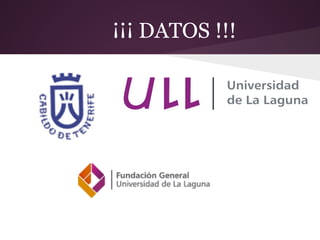 ¡¡¡ DATOS !!!
 