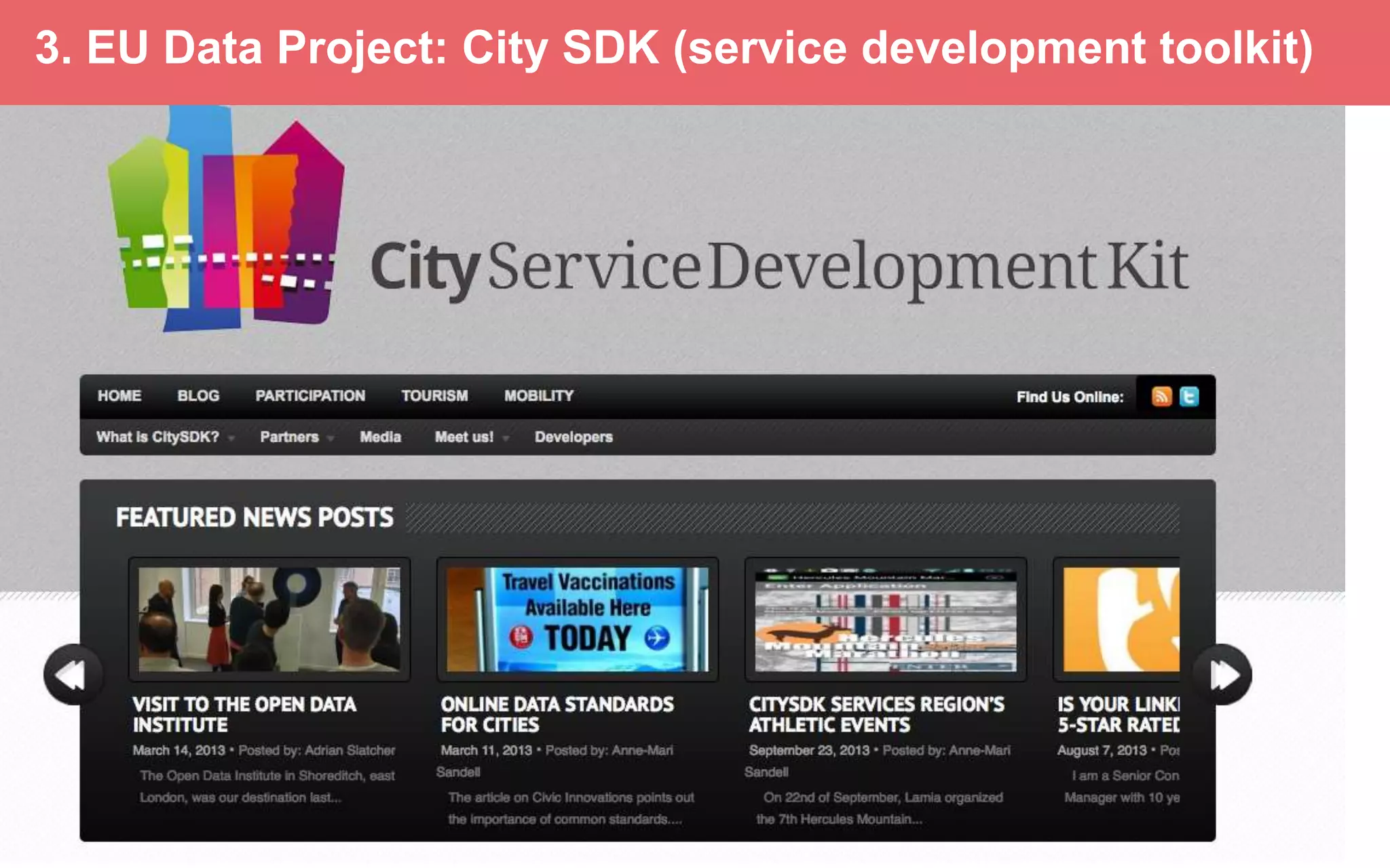 3. EU Data Project: City SDK (service development toolkit)
 