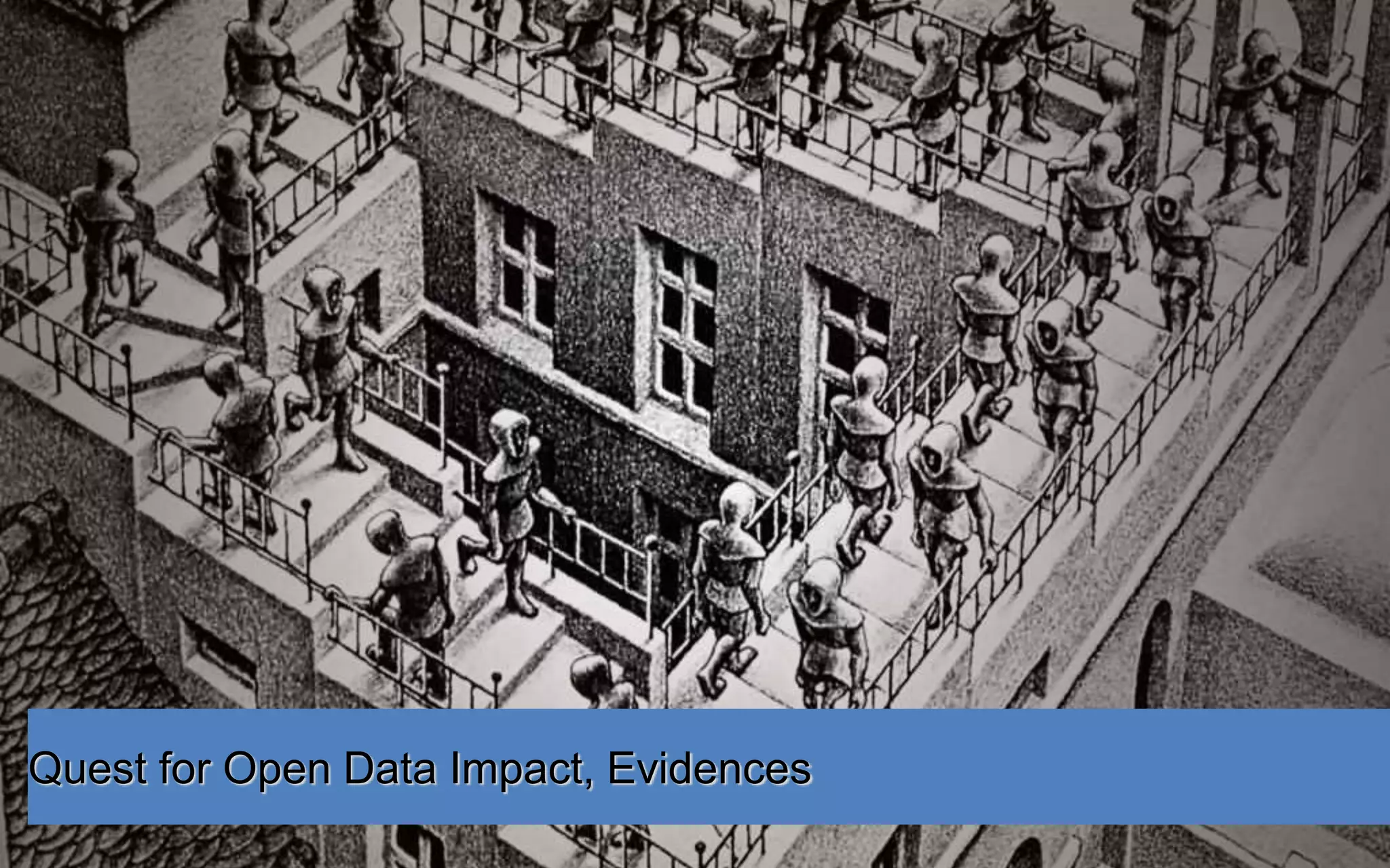 Quest for Open Data Impact, Evidences
 