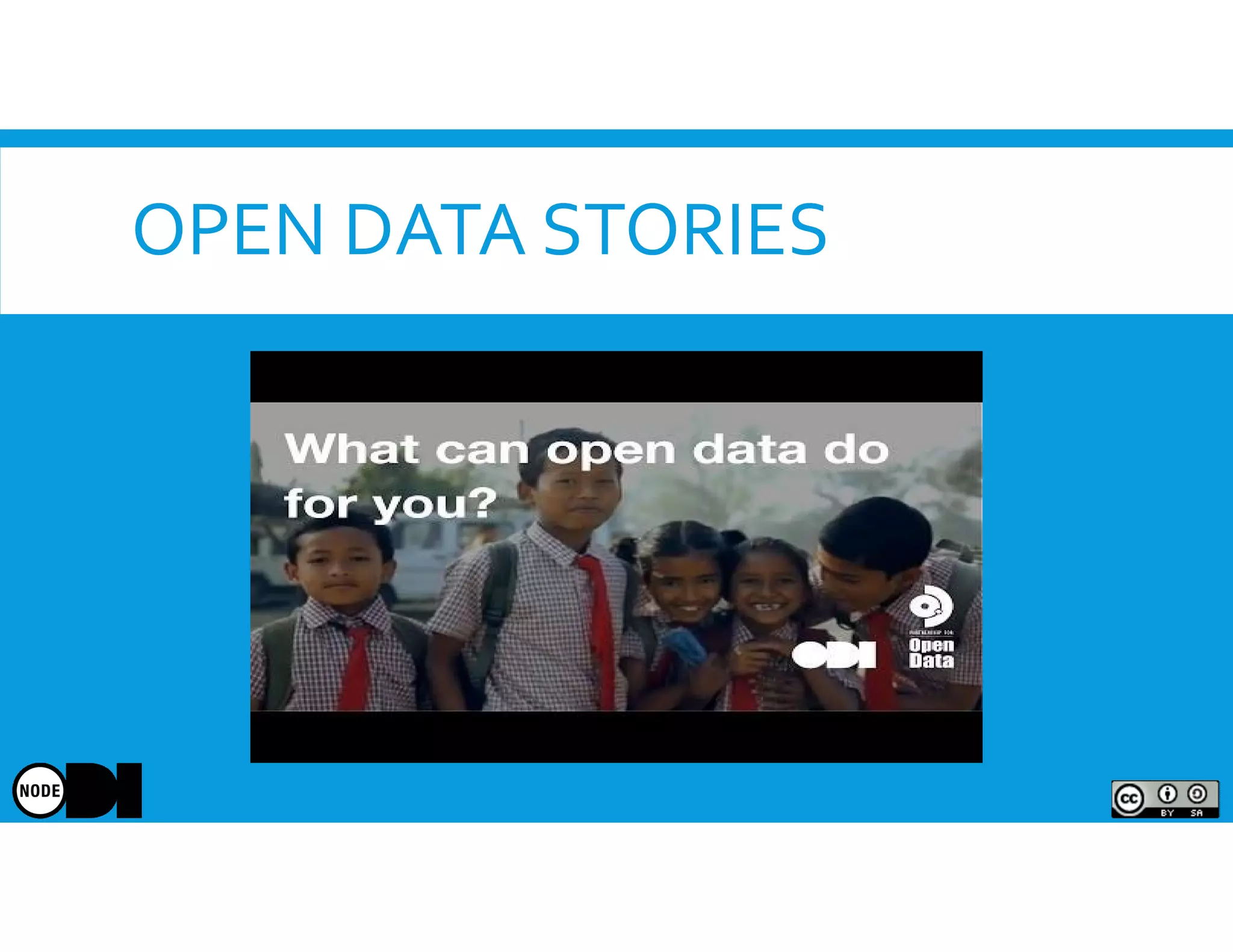 OPEN DATA STORIES
 