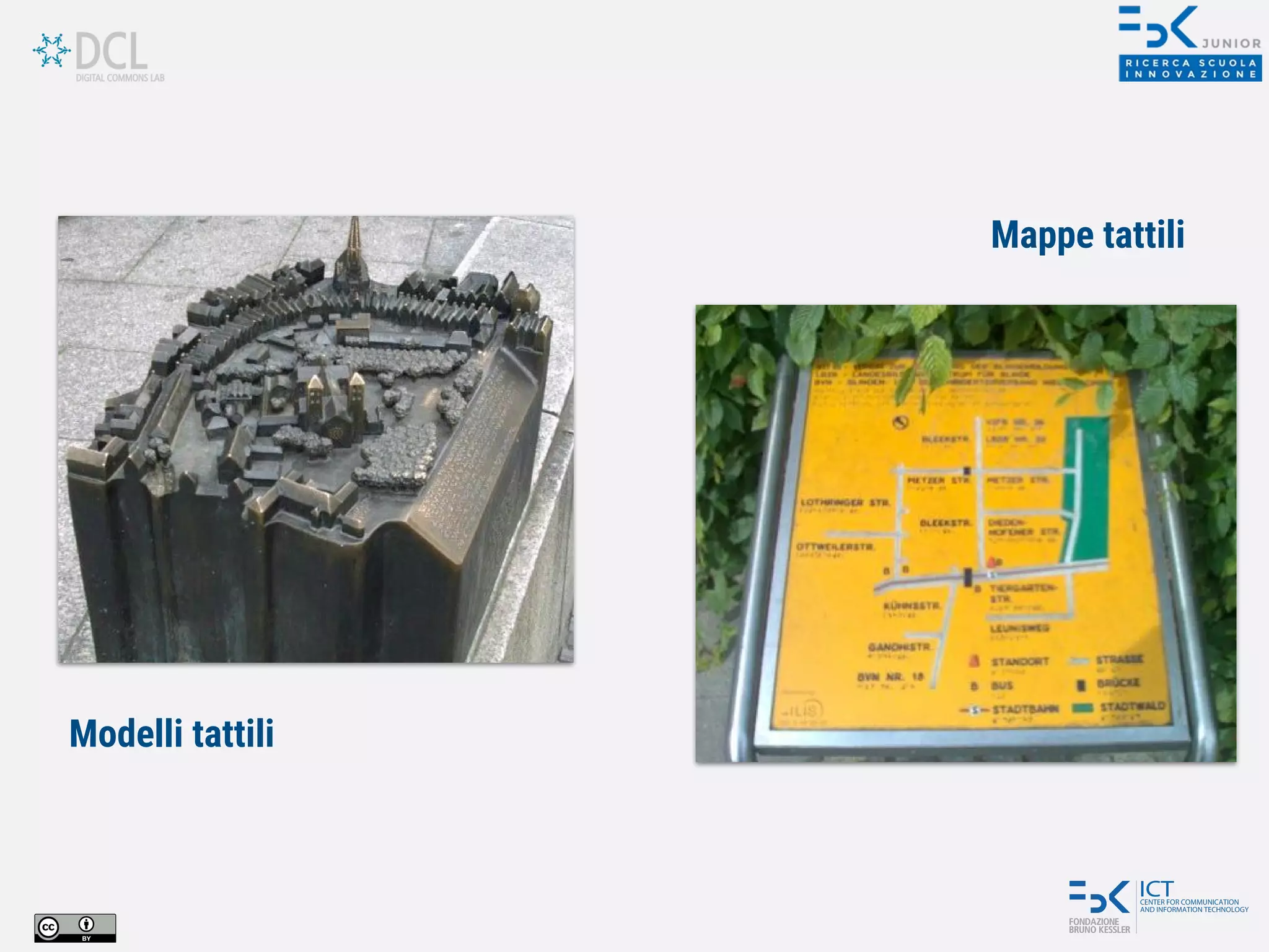Mappe tattili
Modelli tattili
 