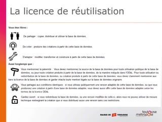 La licence de réutilisation
•
 