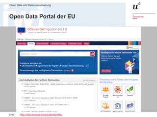 Dr. Matthias Stürmer, Forschungsstelle Digitale Nachhaltigkeit
Open Data und Datenvisualisierung
33
Open Data Portal der EU
Link: http://data.europa.eu/euodp/de/data/
 