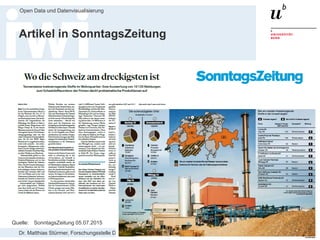 Dr. Matthias Stürmer, Forschungsstelle Digitale Nachhaltigkeit
Open Data und Datenvisualisierung
49
Artikel in SonntagsZeitung
Quelle: SonntagsZeitung 05.07.2015
 