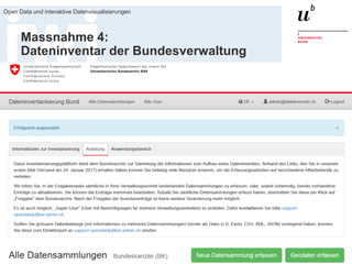 23. März 2017
Open Data und interaktive Datenvisualisierungen
24
Massnahme 4:
Dateninventar der Bundesverwaltung
 