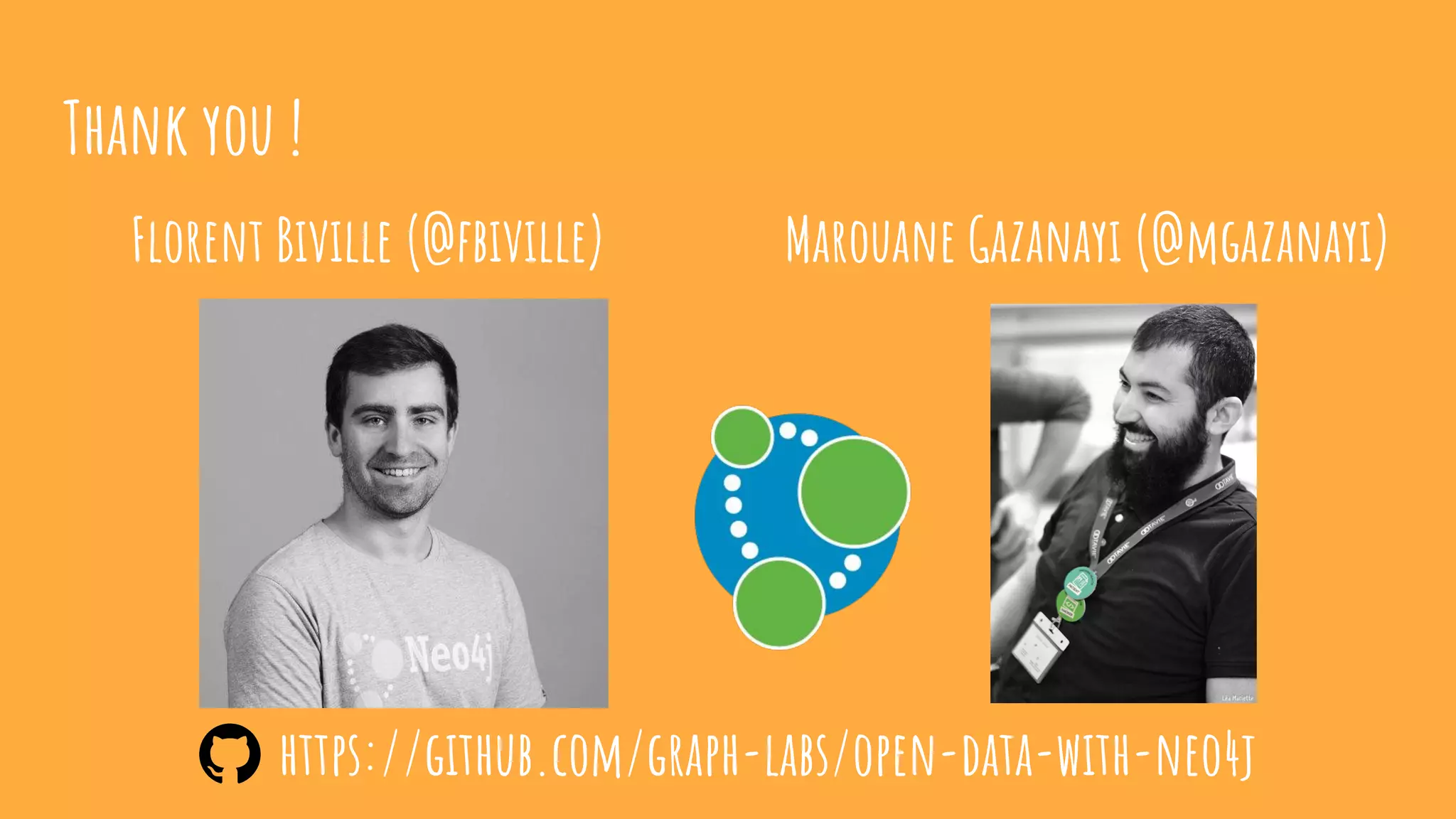 Thank you !
Florent Biville (@fbiville) Marouane Gazanayi (@mgazanayi)
https://github.com/graph-labs/open-data-with-neo4j
 
