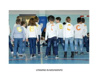 VITAMINE IN MOVIMENTO
 