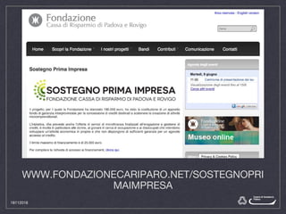 WWW.FONDAZIONECARIPARO.NET/SOSTEGNOPRI
MAIMPRESA
18112016
 