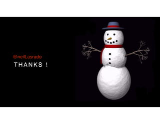 @neilLasrado
T H A N K S !
 