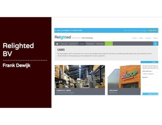 Relighted
BV
---------------------------
Frank Dewijk
 