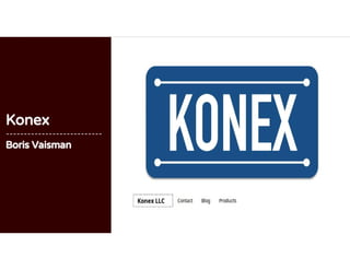 Konex
---------------------------
Boris Vaisman
 