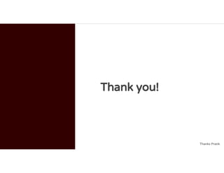 ❏ Sales Person In Sales Transactions
❏ Managing Multiple Companies
❏ Post Dated Cheque Entry
❏ Disable Rounded TotalC-Form
❏ Tree Master Renaming
❏ Renaming Documents
❏ Merging Documents
❏ Website Home Page
❏ Applying Discount
❏ Rename Tool
Thank you!
Thanks Pratik
 