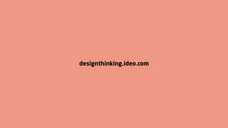 designthinking.ideo.com
 