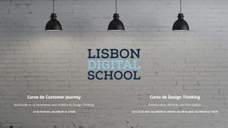 Curso de Customer Journey Curso de Design Thinking
Aprofunde-se na ferramenta mais eclética do Design Thinking. Domine várias técnicas, com foco prático.
14 de fevereiro, das 09h30 às 17h30 15 e 22 de abril, das 09h30 às 16h30 e dia 28 de abril, das 09h30 às 13h30
 