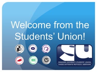 Welcome from the
Students’ Union!
 