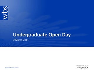 Undergraduate Open Day 2 March 2011 
