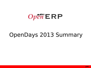 OpenDays 2013 Summary
 