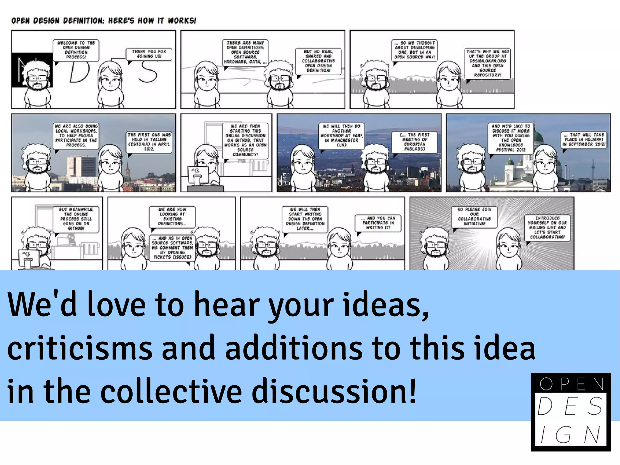We'd love to hear your ideas,
criticisms and additions to this idea
in the collective discussion!
 
