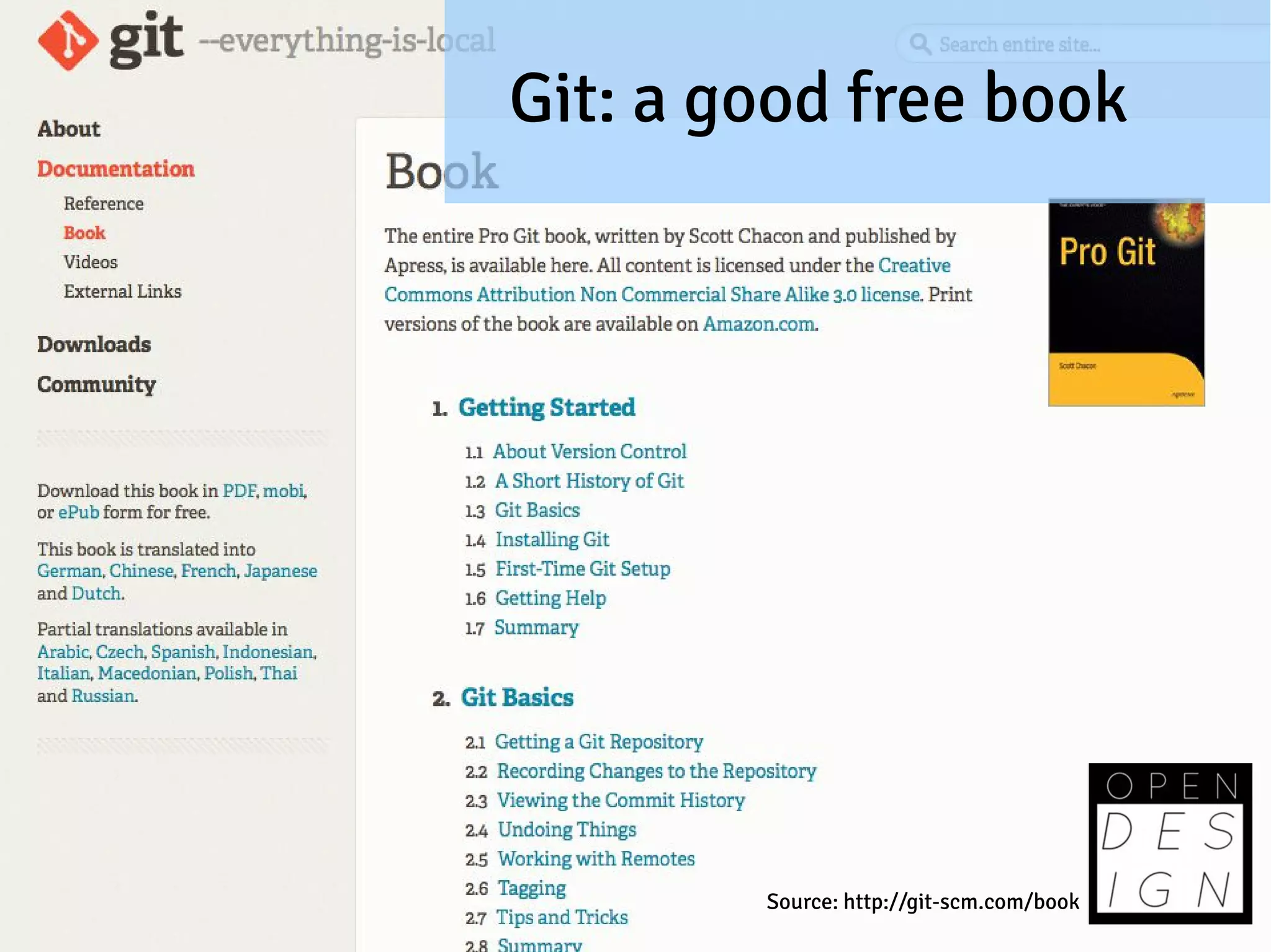 Git: a good free book




        Source: http://git-scm.com/book
 
