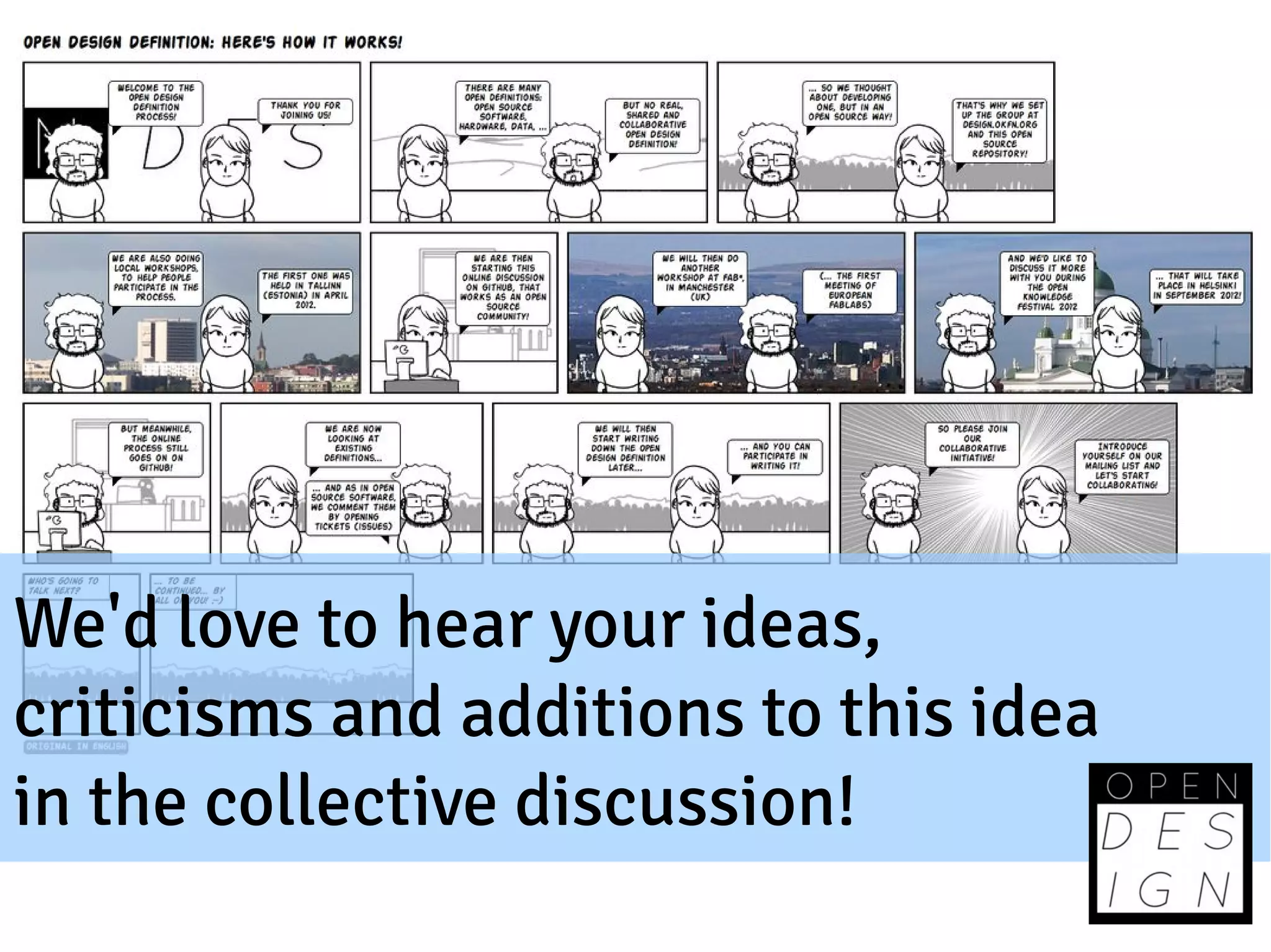 We'd love to hear your ideas,
criticisms and additions to this idea
in the collective discussion!
 