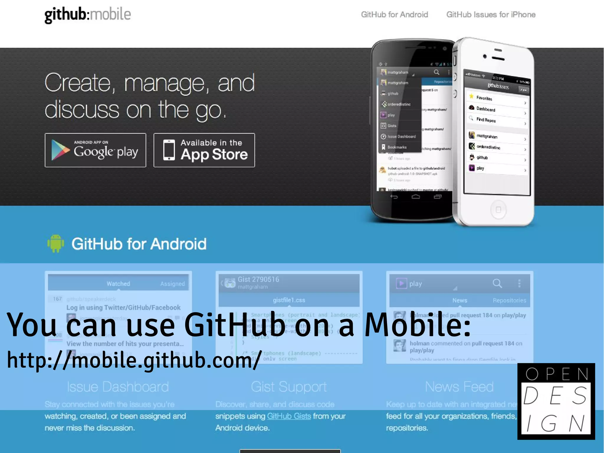 You can use GitHub on a Mobile:
http://mobile.github.com/
 