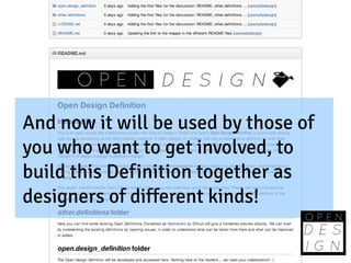 And now it will be used by those of
you who want to get involved, to
build this Definition together as
designers of different kinds!
 