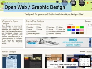 Open Web / Graphic Design




                  Source: http://www.opendesigns.org/
 