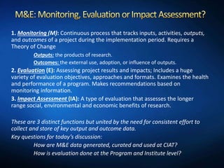 Monitoring and Evaluation Open Discussion