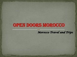 Morocco Travel and Trips
 