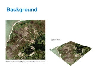 Background
Published by Environment Agency under Open Government Licence
(c) David Morris
 