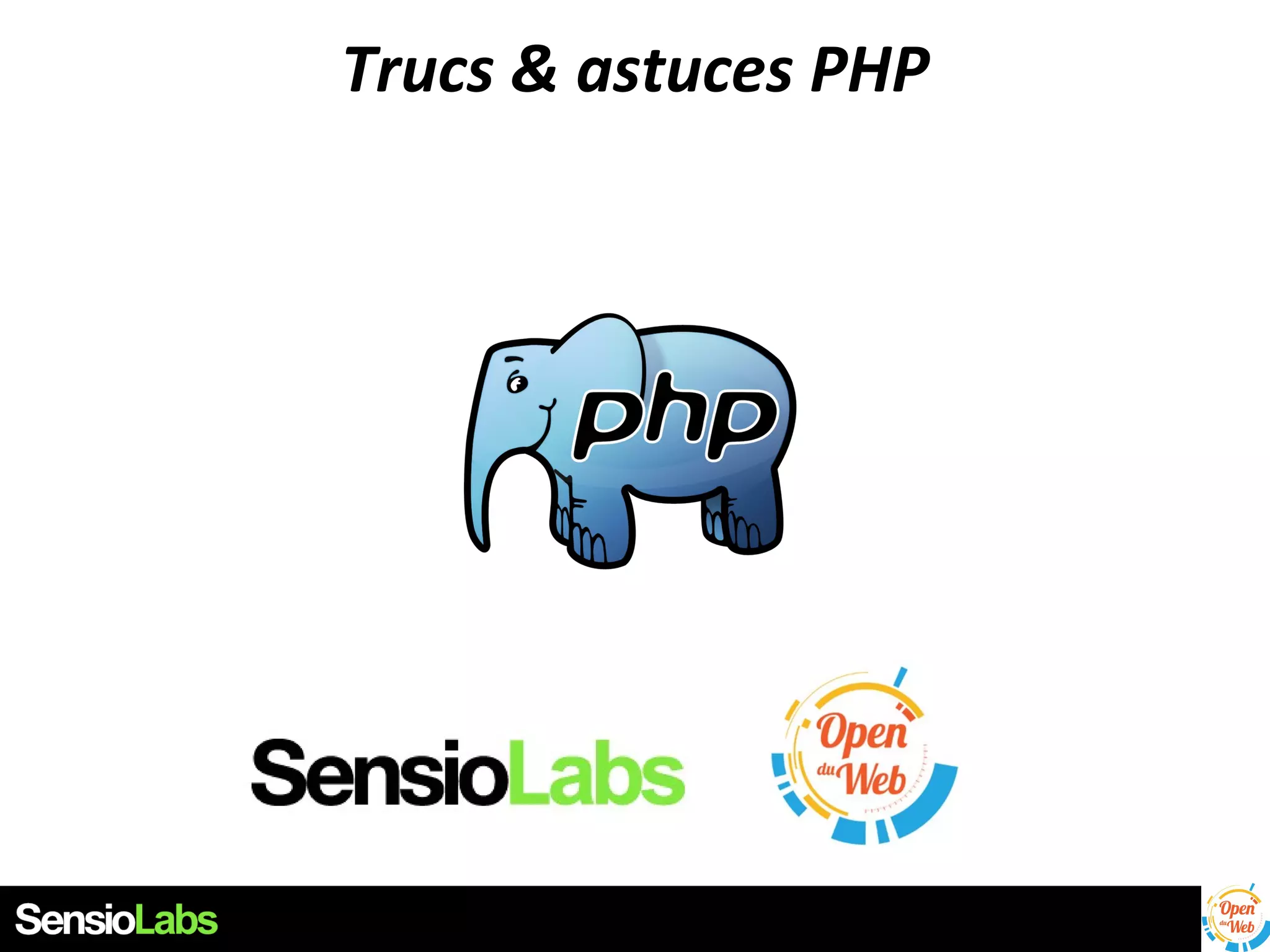 Trucs & astuces PHP

 