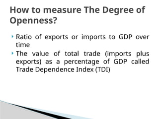 Openness Measure PPT of Macroeconomics 1: Open Economy.pptx