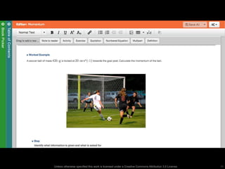 OERPub TextBook Editor – Worked
Example

Unless otherwise specified this work is licensed under a Creative Commons Attribution 3.0 License.

29

 